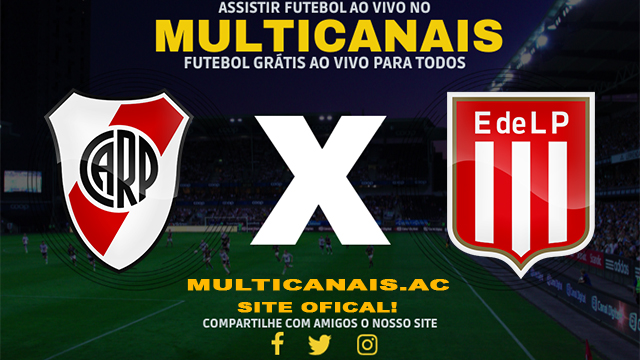 Assistir River Plate x Estudiantes AO VIVO Online 13/03/2024