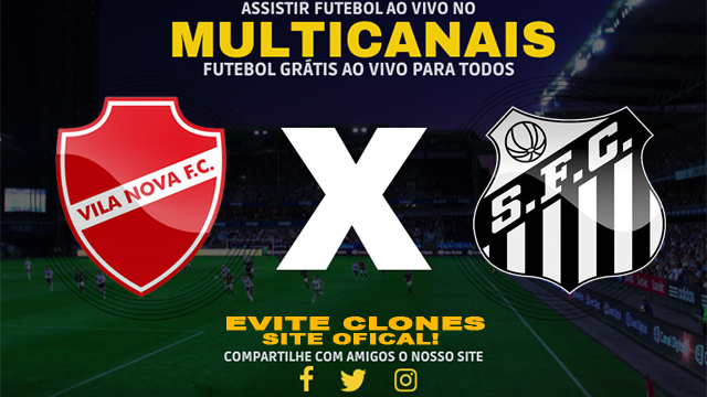 Assistir Vila Nova x Santos AO VIVO Online 18/07/2024