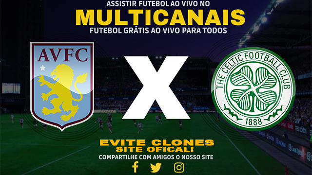 Assistir Aston Villa x Celtic AO VIVO Online 29/01/2025
