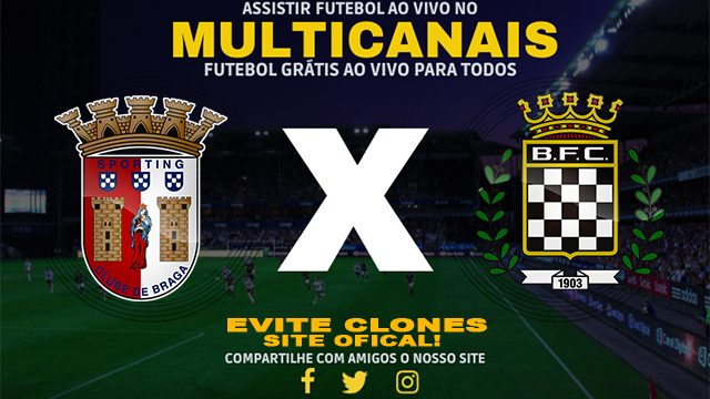 Assistir Braga x Boavista AO VIVO Online 26/01/2025