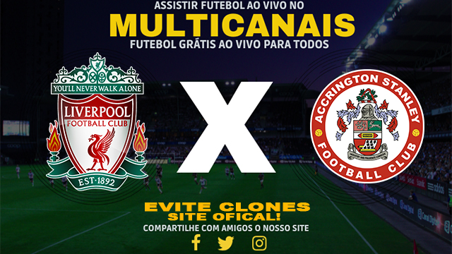 Assistir Liverpool x Accrington AO VIVO Online 11/01/2025