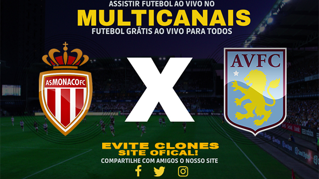 Assistir Monaco x Aston Villa AO VIVO Online 21/01/2025