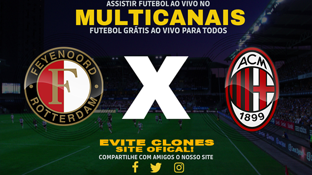 Assistir Feyenoord x Milan AO VIVO Online 12/02/2025
