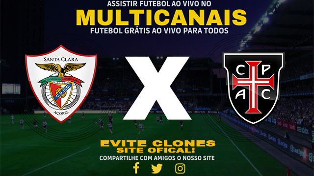 Assistir Santa Clara x Casa Pia AO VIVO Online 01/02/2025