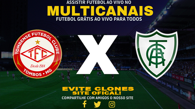 Assistir Tombense x América-MG AO VIVO Online 08/02/2025