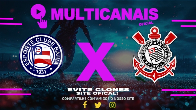 Assistir Bahia x Corinthians AO VIVO Online 30/03/2025
