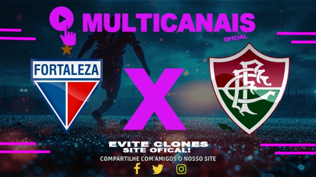 Assistir Fortaleza x Fluminense AO VIVO Online 29/03/2025