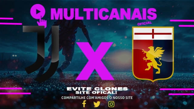 Assistir Juventus x Genoa AO VIVO Online 29/03/2025
