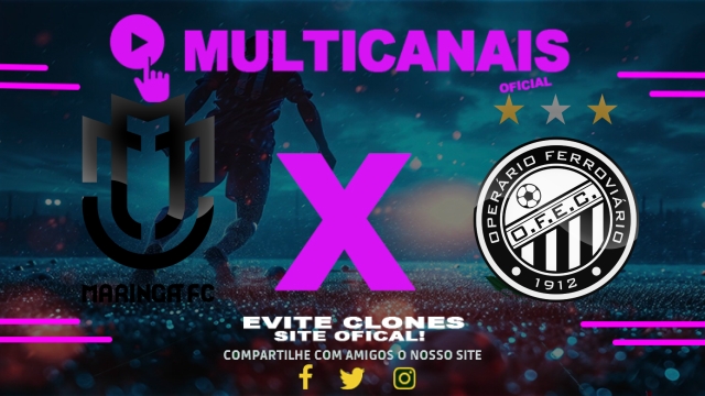 Assistir Maringá x Operário-PR AO VIVO Online 22/03/2025