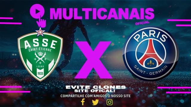 Assistir Saint-Étienne x PSG AO VIVO Online 29/03/2025