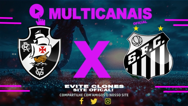 Assistir Vasco x Santos AO VIVO Online 30/03/2025