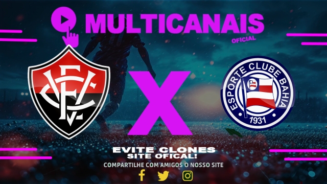 Assistir Vitória x Bahia AO VIVO Online 23/03/2025