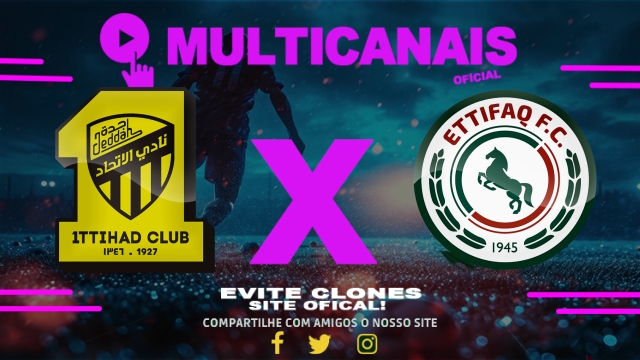 Assistir Al-Ittihad x Al-Ettifaq AO VIVO Online 21/04/2025