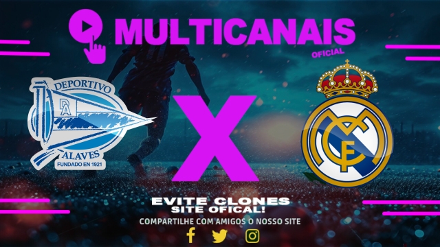 Assistir Alavés x Real Madrid AO VIVO Online 13/04/2025