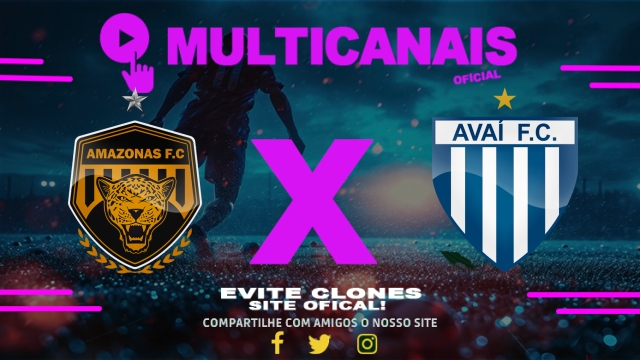 Assistir Amazonas x Avaí AO VIVO Online 21/04/2025