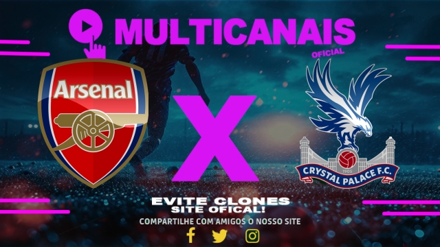 Assistir Arsenal x Crystal Palace AO VIVO Online 23/04/2025