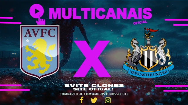Assistir Aston Villa x Newcastle United AO VIVO Online 19/04/2025