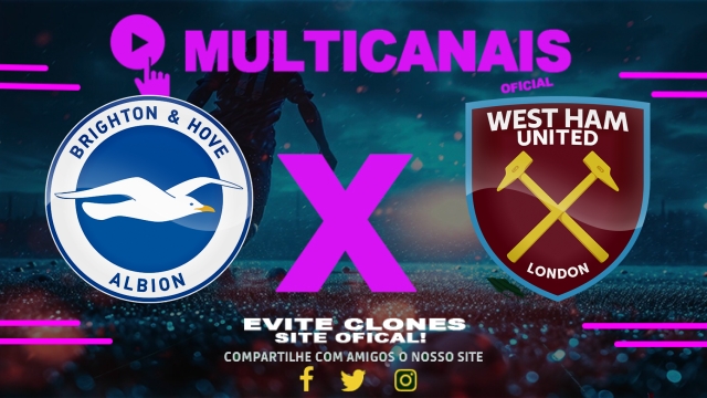 Assistir Brighton x West Ham AO VIVO Online 26/04/2025