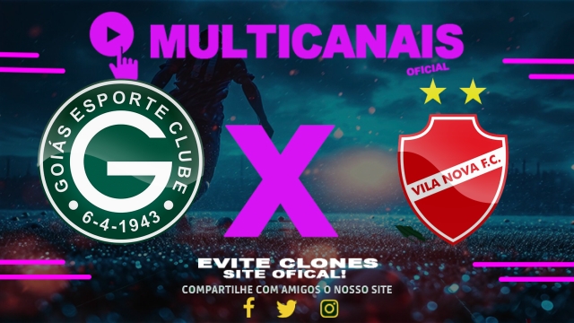 Assistir Goiás x Vila Nova AO VIVO Online 17/04/2025