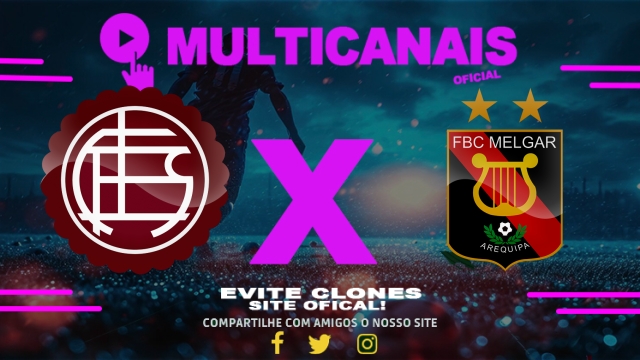 Assistir Lanús x Melgar AO VIVO Online 09/04/2025