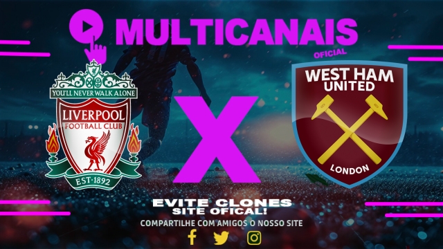 Assistir Liverpool x West Ham AO VIVO Online 13/04/2025
