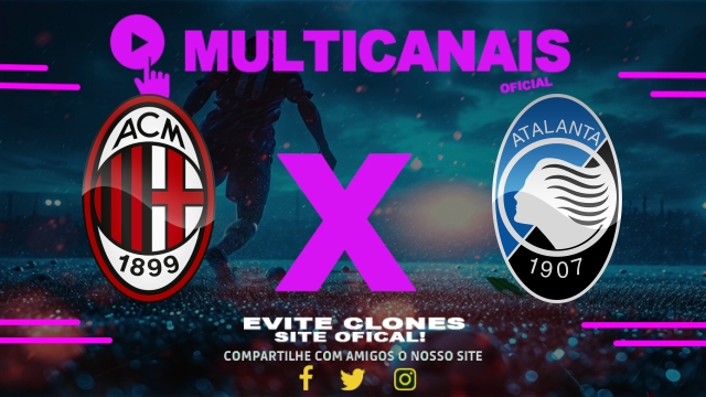 Assistir Milan x Atalanta AO VIVO Online 20/04/2025