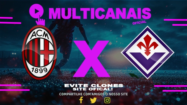 Assistir Milan x Fiorentina AO VIVO Online 05/04/2025