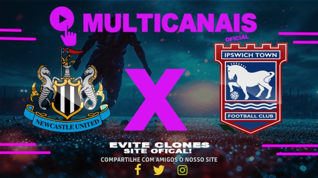 Assistir Newcastle United x Ipswich Town AO VIVO Online 26/04/2025