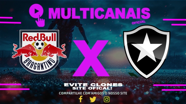 Assistir Red Bull Bragantino x Botafogo AO VIVO Online 12/04/2025