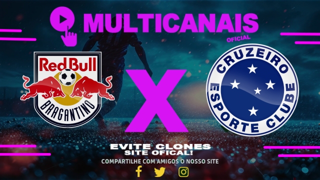 Assistir Red Bull Bragantino x Cruzeiro AO VIVO Online 20/04/2025