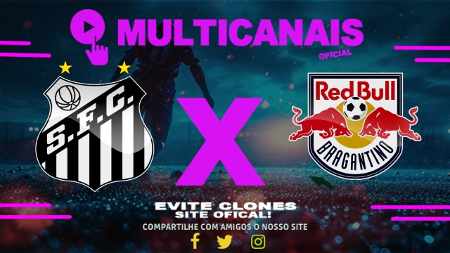 Assistir Santos x Red Bull Bragantino AO VIVO Online 27/04/2025