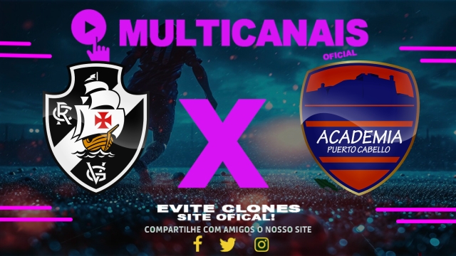 Assistir Vasco x Academia Puerto Cabello AO VIVO Online 08/04/2025