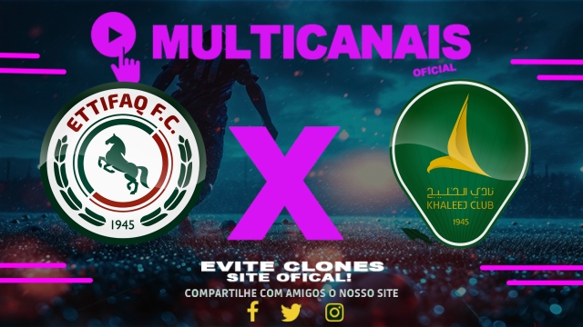 Assistir Al-Ettifaq x Al-Khaleej AO VIVO Online 02/05/2025
