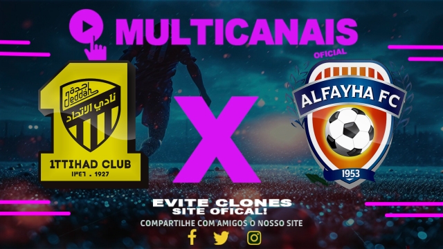 Assistir Al-Ittihad x Al-Fayha  AO VIVO Online 11/05/2025
