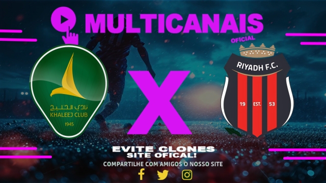 Assistir Al-Khaleej x Al-Riyadh AO VIVO Online 10/05/2025
