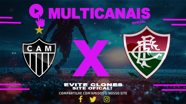 Assistir Atlético-MG x Fluminense AO VIVO Online 11/05/2025