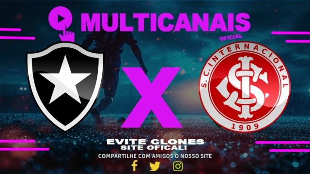 Assistir Botafogo x Internacional AO VIVO Online 11/05/2025