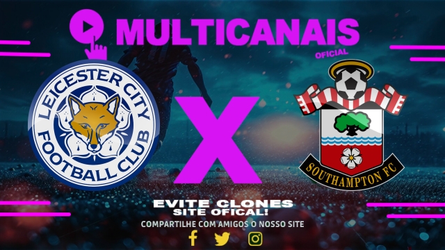 Assistir Leicester City x Southampton AO VIVO Online 03/05/2025