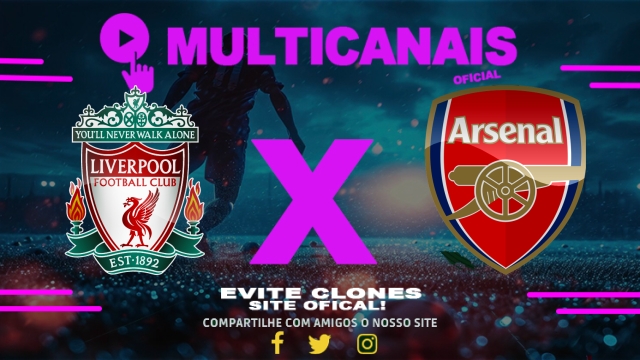 Assistir Liverpool x Arsenal AO VIVO Online 11/05/2025