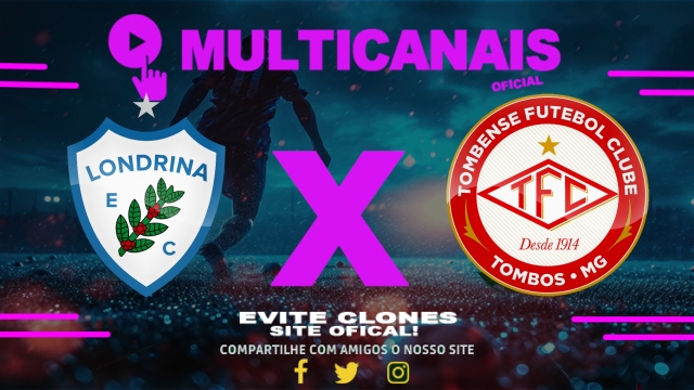 Assistir Londrina x Tombense-MG AO VIVO Online 11/05/2025