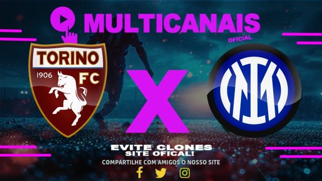 Assistir Torino x Internazionale AO VIVO Online 11/05/2025