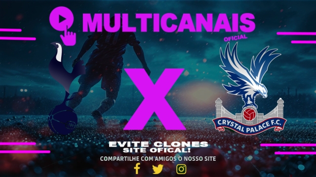 Assistir Tottenham Hotspur x Crystal Palace AO VIVO Online 11/05/2025