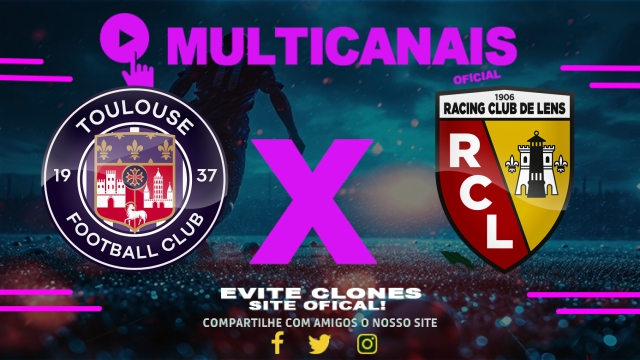 Assistir Toulouse  x Lens AO VIVO Online 10/05/2025