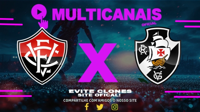 Assistir Vitória x Vasco AO VIVO Online 10/05/2025